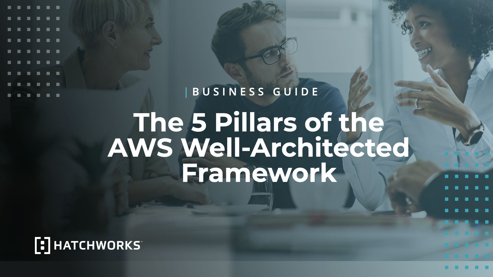 The 5 Pillars of the AWS Well-Architected Framework | HatchWorks