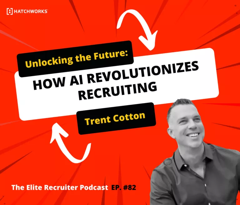 Unlocking the Future: How AI Revolutionizes Recruiting with Trent Cotton.