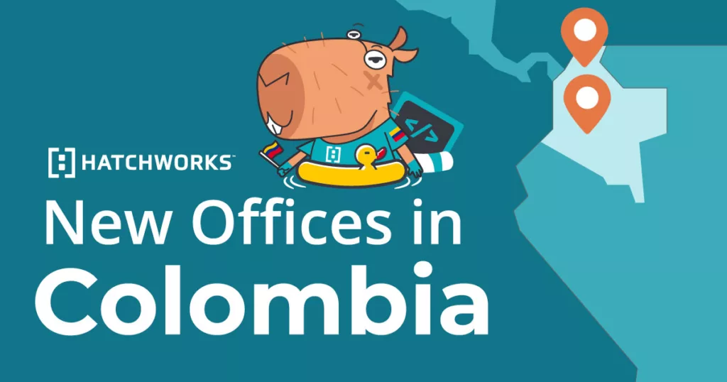 Hatchworks Expands Its Global Footprint with New Offices in Colombia.