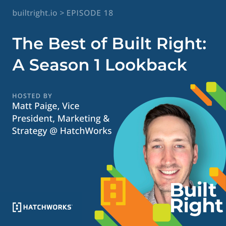The Best of Built Right: A Season 1 Lookback.