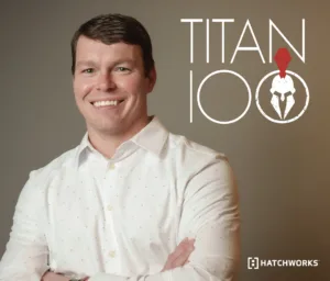 Brandon Powell in a white shirt, smiling, with "TITAN 100" text and HatchWorks logo.
