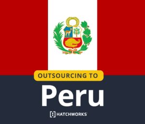 Graphic with Peruvian flag and text "Outsourcing to Peru" by Hatchworks.