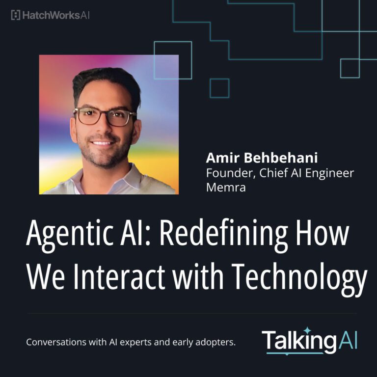 Podcast episode featuring Amir Behbehani, Founder and Chief AI Engineer at Memra, titled "Agentic AI: Redefining How We Interact with Technology."