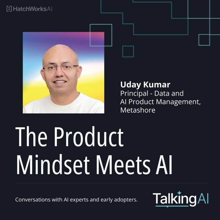 Banner for a TalkingAI podcast featuring Uday Kumar from Metashore discussing AI product management with the title "The Product Mindset Meets AI."