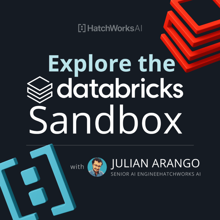 A dark banner with the text 'Explore the Databricks Sandbox' and HatchWorks AI branding, featuring colorful shapes and a small circular headshot.
