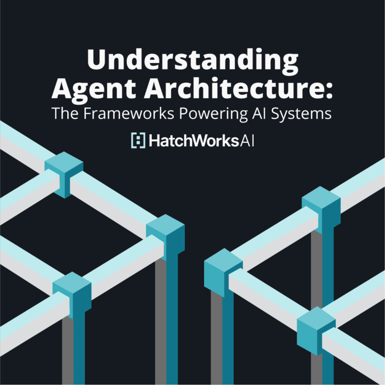"Understanding Agent Architecture: The Frameworks Powering AI Systems" by HatchWorks AI, featuring an abstract geometric illustration of interconnected cubes and bars symbolizing structured frameworks.