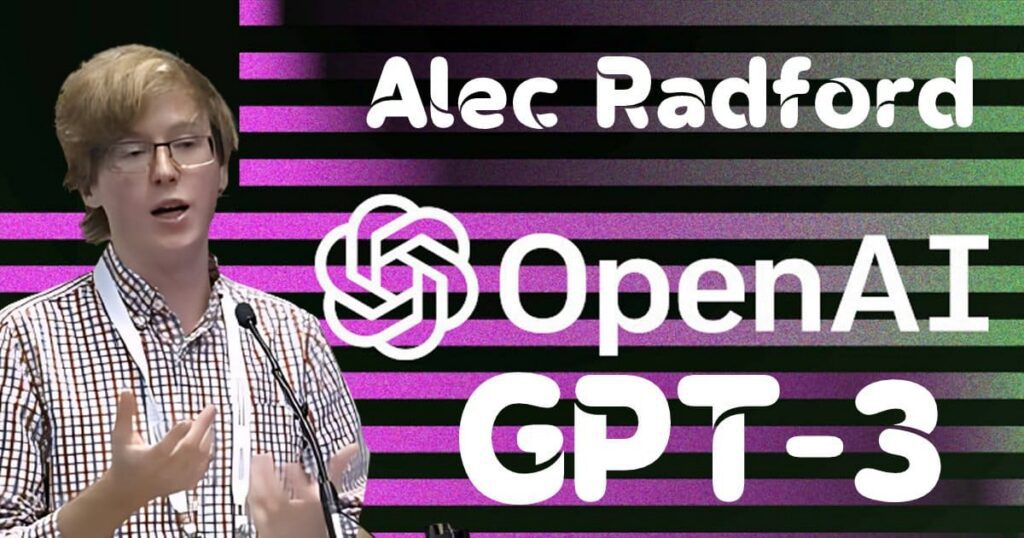 Image featuring Alec Radford speaking, alongside OpenAI's logo and text reading "Alec Radford," "OpenAI," and "GPT-3." The background consists of horizontal stripes in purple, green, and black, creating a vibrant, tech-inspired appearance.