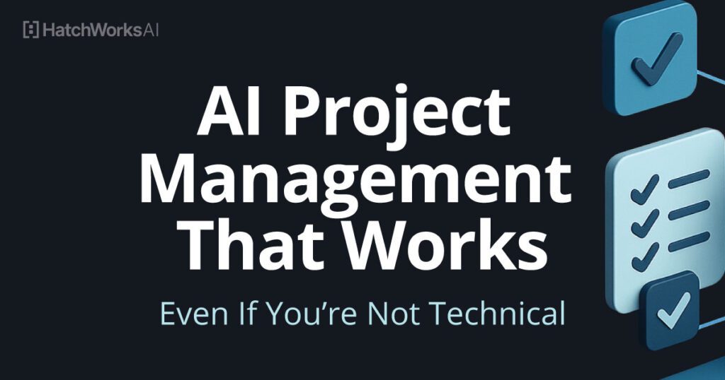 Text promoting AI project management for non-technical users, with checklists and icons on a dark background.