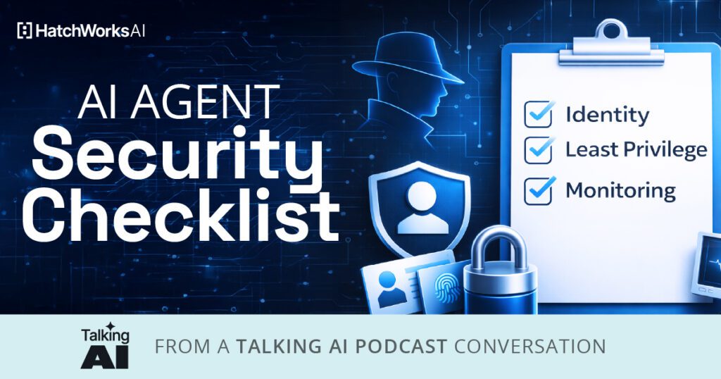 AI agent security checklist graphic with a clipboard listing Identity, Least Privilege, and Monitoring, plus lock and shield icons.