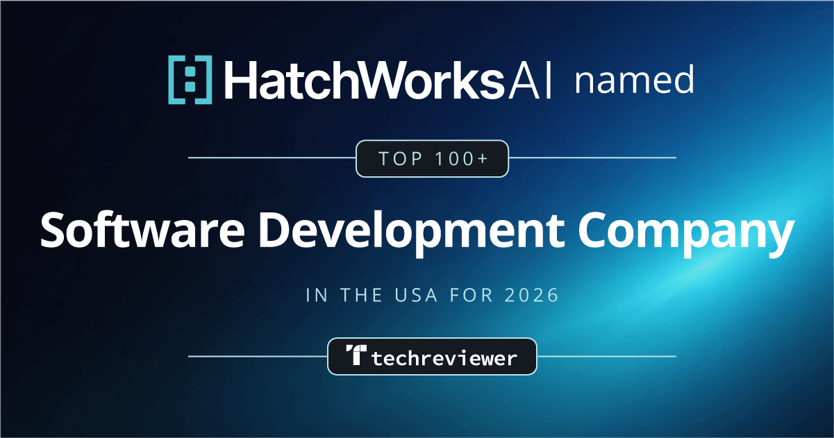 HatchWorks AI Named Among Top Software Development Companies in the USA ...