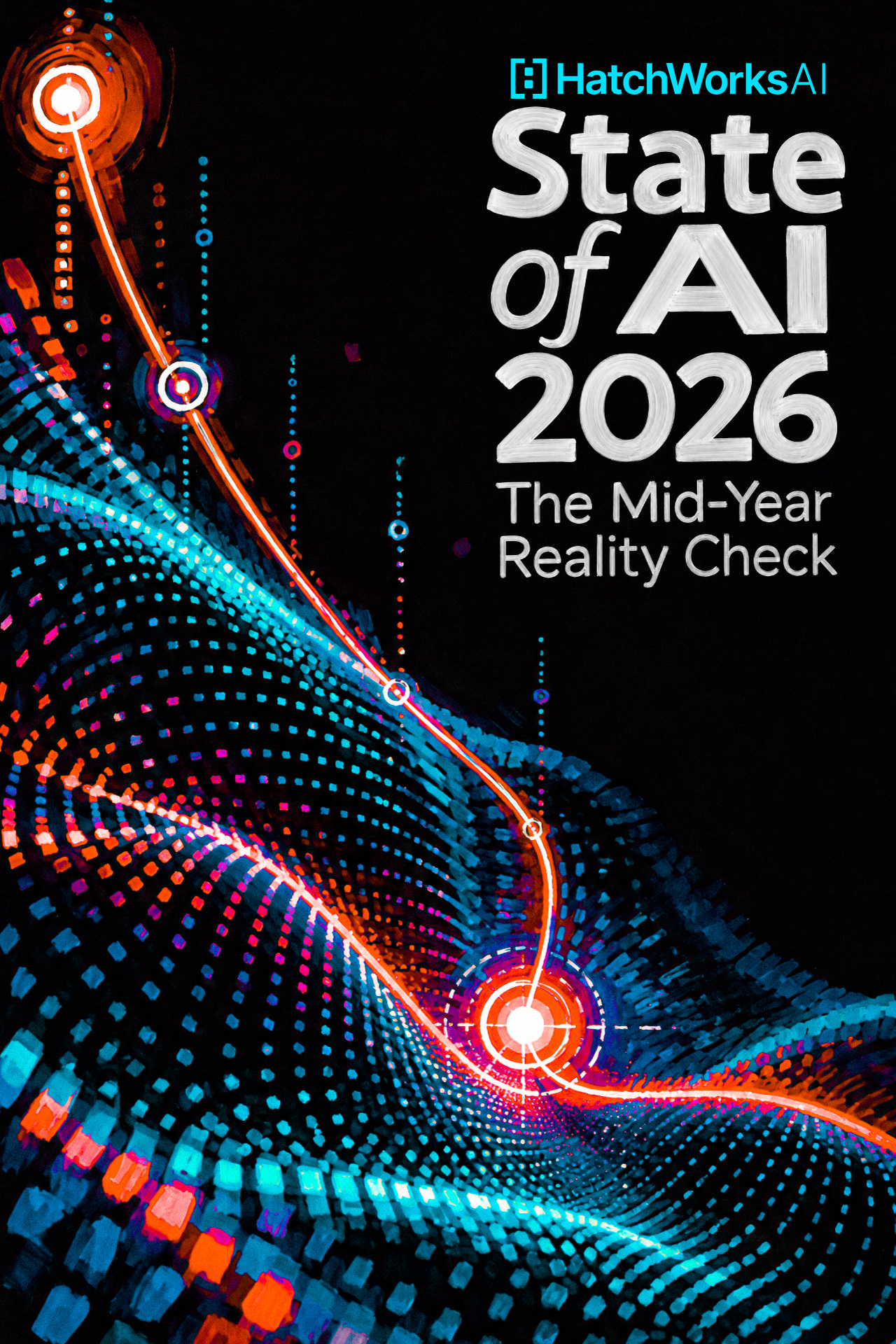 Cover of the State of AI 2026 Mid-Year Reality Check report by HatchWorks AI